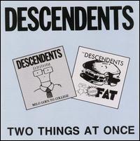 Two Things at Once (Milo Goes to College/Bonus Fat) - Descendents