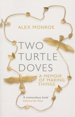 Two Turtle Doves - Monroe, Alex