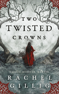 Two Twisted Crowns: the instant NEW YORK TIMES and USA TODAY bestseller