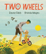 Two Wheels: A perfect gift for any child learning to ride a bike, and to show Dad love on Father's Day