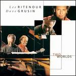 Two Worlds - Lee Ritenour & Dave Grusin