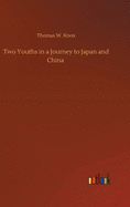 Two Youths in A Journey To Japan and China