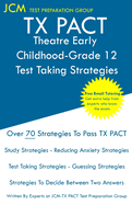 TX PACT Theatre Early Childhood-Grade 12 - Test Taking Strategies