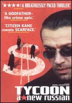 Tycoon: A New Russian - Pavel Lungin