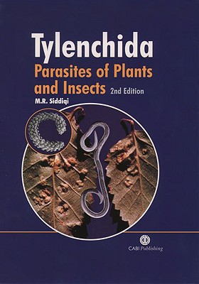 Tylenchida: Parasites of Plants and Insects, 2nd Edition - Rafiq Siddiqi, Mohammad