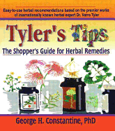 Tyler's Tips: The Shopper's Guide for Herbal Remedies