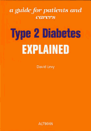 Type 2 Diabetes Explained - Levy, David