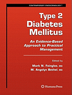 Type 2 Diabetes Mellitus:: An Evidence-Based Approach to Practical Management