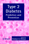 Type 2 Diabetes: Prediction and Prevention