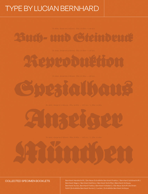 Type by Lucian Bernhard: Collected Specimen Booklets - Bernhard, Lucian