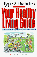 Type II Diabetes: Your Healthy Living Guide