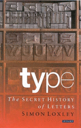 Type: The Secret History of Letters