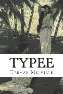 Typee: A Romance of the South Seas