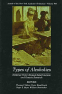 Types of Alcoholics: Evidence from Clinical, Experimental, and Genetic Research - Babor, Thomas