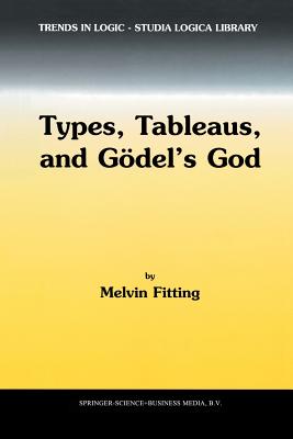 Types, Tableaus, and Gdel's God - Fitting, M