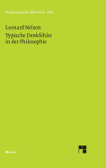 Typische Denkfehler in Der Philosophie - Nelson, Leonard, and Brandt, Andreas (Editor), and Schroth, Jrg (Editor)