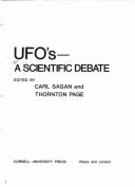 U.F.O's: A Scientific Debate - Sagan, Carl (Editor), and Page, Thornton (Editor)