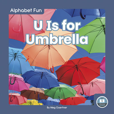 U Is for Umbrella - Gaertner, Meg