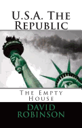 U.S.A. the Republic: The Empty House