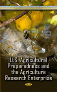 U.S. Agricultural Preparedness & the Agriculture Research Enterprise