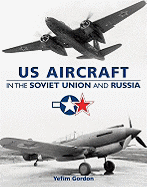 U.S. Aircraft in the Soviet Union and Russia