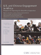 U.S. and Chinese Engagement in Africa: Prospects for Improving U.S.-China-Africa Cooperation