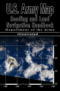 U.S. Army Map Reading and Land Navigation Handbook (U.S. Army)