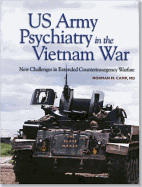 U.S. Army Psychiatry in the Vietnam War: New Challenges in Extended Counterinsurgency Warfare