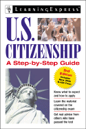 U.S. Citizenship: A Step-By-Step Guide