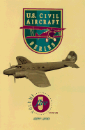 U.S. Civil Aircraft Series, Vol. 5 - Juptner, Joseph P