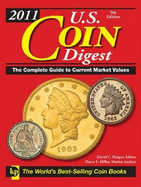 U.S. Coin Digest: The Complete Guide to Current Market Values