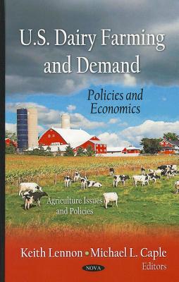 U.S. Dairy Farming and Demand - Lennon, Keith