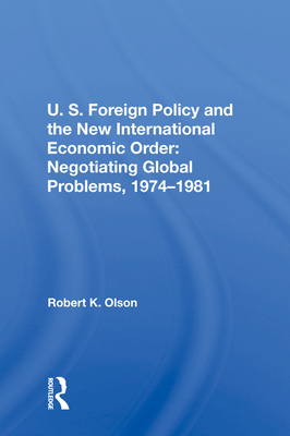 U.S. Foreign Policy and the New International Economic Order ...