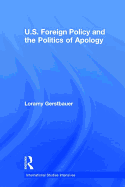 U.S. Foreign Policy and the Politics of Apology