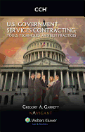 U.S. Government Services Contracting: Tools, Techniques, and Best Practices