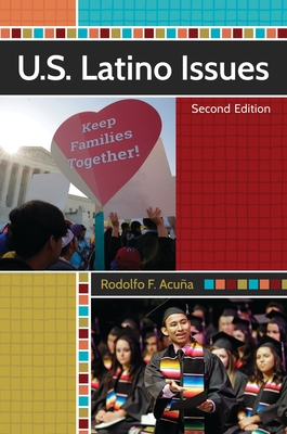 U.S. Latino Issues - Acua, Rodolfo F.