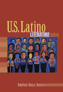 U.S. Latino Literature Today