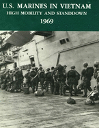 U.S. Marines in Vietnam High Mobility and Stand Down 1969: A 2020 Reprint