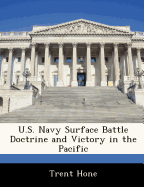 U.S. Navy Surface Battle Doctrine and Victory in the Pacific