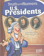 U.S. Presidents: Truth and Rumors