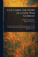 U.S.S. Cairo: The Story of a Civil War Gunboat