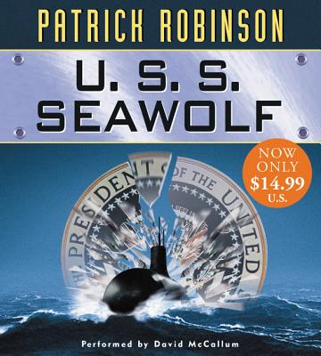 U.S.S. Seawolf CD Low Price - Robinson, Patrick, and McCallum, David (Read by)