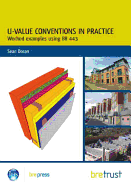 U-value Conventions in Practice: Worked Examples Using BR 443