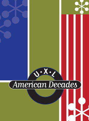 U-X-L American Decades: 1950-1959 - Pendergast, Tom (Editor), and Pendergast, Sara (Editor)