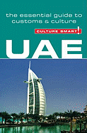 Uae - Culture Smart!: The Essential Guide to Customs & Culture - Walsh, John
