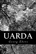 Uarda: A Romance Of Ancient Egypt