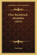 Uber Buchdruck-Medaillen (1913)