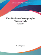 Uber Die Bastarderzeugung Im Pflanzenreiche (1828)