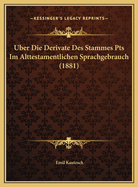 Uber Die Derivate Des Stammes Pts Im Alttestamentlichen Sprachgebrauch (1881)