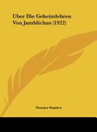 Uber Die Geheimlehren Von Jamblichus (1922)